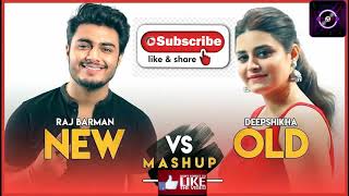 New vs Old 2 Bollywood Songs Mashup Raj Barman feat Deepshikha Bollywood Songs Medley online audio [upl. by Mannos342]