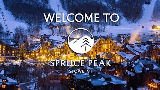 Welcome to Spruce Peak [upl. by Gazo]