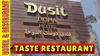 DUSIT DOHA HOTEL  TASTE RESTAURANT [upl. by Anawot996]