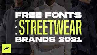 Best FREE FONTS For Your STREETWEAR Brand 2021 [upl. by Gnilrad]