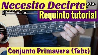 Necesito Decirte  Requinto  Intro Tutorial de Guitarra  Conjunto Primavera  TABS [upl. by Llenwad395]