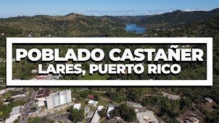 Poblado Castañer Lares Puerto Rico 4K [upl. by Liebermann778]