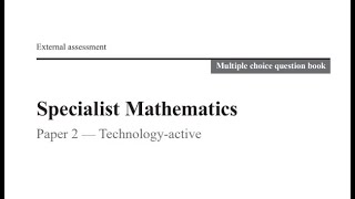 QCAA 2020 Specialists Maths external exam paper 2 multiple choice questions explained [upl. by Airetnahs152]