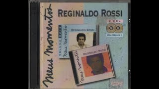 04 Diana  Reginaldo Rossi  Meus Momentos  CD 2 [upl. by Raviv813]