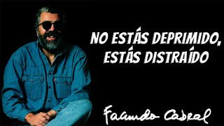 No Estás Deprimido Estás Distraído AUDIOLIBRO  Facundo Cabral [upl. by Enier]