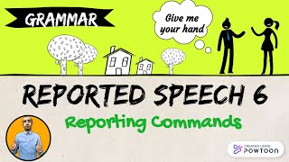 Reported Speech 6  Reporting commands [upl. by Wendell]