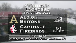 Carthage Mens Lacrosse vs Albion 2023325 [upl. by Ahsile]