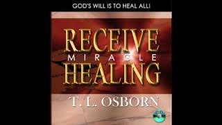 TL Osborn  Receive Miracle Healing audio book [upl. by Eckblad]