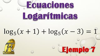 Ecuaciones logarítmicas  Ejemplo 7 [upl. by Nolyd]