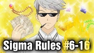 Sigma Rule Anime 30 minutes Edition  Sigma Rules 616 Compilation Video  Sigma Male Memes [upl. by Mahda]