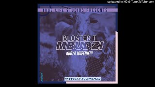 Bloster T  Mbudzi Kudya Mufenje Official Audio Prod by Kipoman [upl. by Rafaello905]