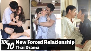 Top 10 New Forced Relationship Romance in Thai Lakorn  Thai Drama [upl. by Lusar]