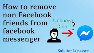 Remove a Non Friend from Messenger Contacts 2021 [upl. by Reynard]