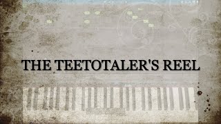 The Teetotalers reel Arr TMuri [upl. by Alaikim]