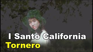 I Santo California 산토 캘리포니아  Tornero 돌아오리라 lyrics 번역가사 [upl. by Ameyn]