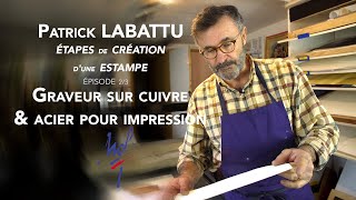 TUTO  Comment réaliser une estampe  avec P LABATTU MOF 🇫🇷  Ep23 [upl. by Aihcila59]