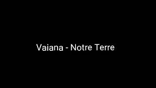 Vaiana  Notre Terre Lyrics [upl. by Ennaxor]