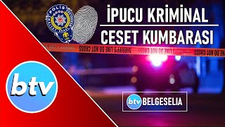 İpucu Kriminal — Ceset Kumbarası  Belgeselia Polisiye Belgeseller [upl. by Ydoow]