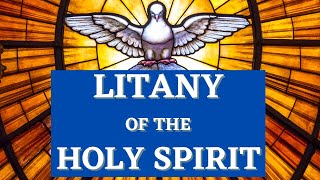 Litany of the Holy Spirit [upl. by Peisch]