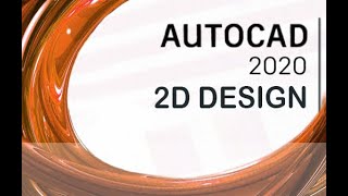 AutoCAD 2020  2D Design and Annotations Tutorial Overview [upl. by Llecrad207]