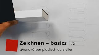 Zeichnen â€“ basics 13 GrundkÃ¶rper plastisch darstellen [upl. by Nigle]