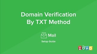 Zoho Mail  Domain Verification  TXT Method [upl. by Seabury325]