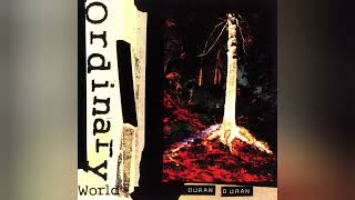 Duran Duran  Ordinary World Bonus Acoustic Version Audiophile High Quality [upl. by Nell75]