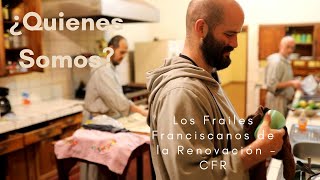 ¿Quienes somos  Los Frailes Franciscanos de la Renovación Historia de la Fundación instituto CFR [upl. by Nayk297]