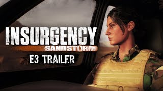 E3 2017 Insurgency Sandstorm  E3 Trailer [upl. by Kehsihba]