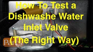 How To Test A Dishwasher Water Inlet Valve The Right Way [upl. by Yarahs118]