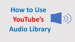 How to Use YouTubes Audio Library [upl. by Alston]