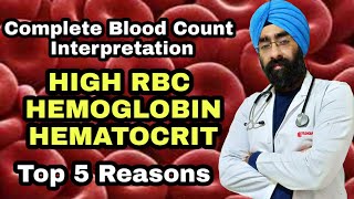 Top 5 Reasons for High RBC Hemoglobin Hematocrit  CBC Interpretation part 1  DrEducation [upl. by Agbogla]