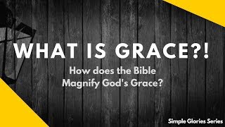 What is Grace in the Bible  How does the Bible Define Grace [upl. by Airdnola]