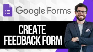 How To Create a Google Feedback Form [upl. by Neu]