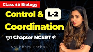 Control and Coordination Full Chapter L 2  CBSE Class 10 Biology  NCERT Science  Shubham Pathak [upl. by Conti333]