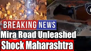 Maharashtra Mira Road Unleashed Shocking Confrontation Revealed [upl. by Hans]