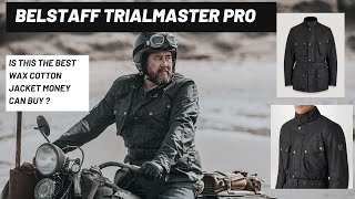 Belstaff Trialmaster Pro  Jacket Review  Wax Cotton Jacket  Is it really worth the money [upl. by Neetsirhc]