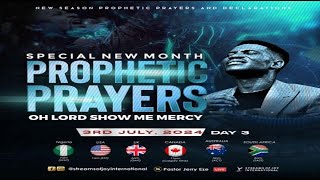 JULY SPECIAL NEW MONTH PROPHETIC PRAYERS  DAY 3 OH LORD SHOW ME MERCY  NSPPD  3RD JULY 2024 [upl. by Paule]