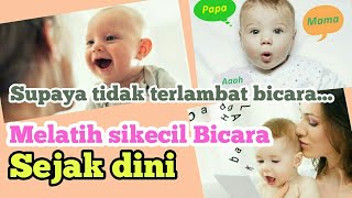 Melatih bicara anak stimulasi Bicara Cara cepat anak belajar bicara 9 tips bicara [upl. by Emmott]