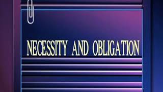 Necessity and Obligation [upl. by Ryan]