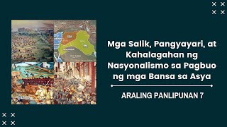 Mga Salik Pangyayari at Kahalagahan ng Nasyonalismo sa Pagbuo ng mga Bansa sa Asya [upl. by Springer901]