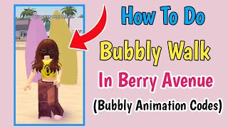 How to Do Bubbly Walk In Berry Avenue  Bubbly Animation Pack Codes For Berry Avenue [upl. by Amlez531]