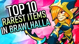 The TOP 10 RAREST Items in Brawlhalla [upl. by Animas]