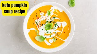 Simple keto pumpkin soup recipe A Delicious Low Carb Delight [upl. by Woodcock]