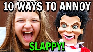 10 Ways To Annoy Slappy The Dummy [upl. by Aisatna81]