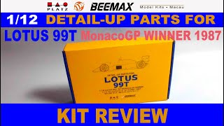 KIT REVIEW【BEEMAX】112 DETAILUP PARTS FOR LOTUS 99T 1987 MonacoGP WINNER [upl. by Yuh491]