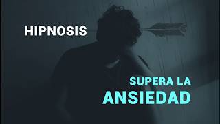 Hipnosis para eliminar la ansiedad y el dolor emocional [upl. by Medor]