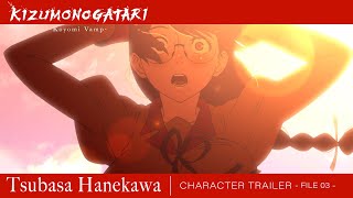 KIZUMONOGATARI Koyomi Vamp  CHARACTER TRAILER File 03 Tsubasa Hanekawa [upl. by Juliet671]