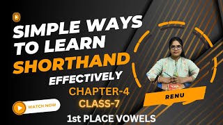 Class 7 Chapter 4 1ST Place VowelsPitman New Era ShorthandLearn ShorthandShorthand Kaise Sikhe [upl. by Margaret]