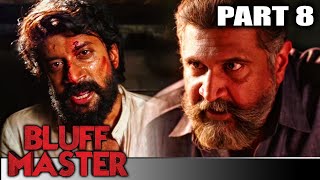 Bluff Master  Part 8 l Satyadev Kancharana Superhit Drama Hindi Dubbed Movie l Nandita Swetha [upl. by Zwiebel]